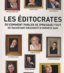 Les « éditocrates » : des journalistes dans le même lit