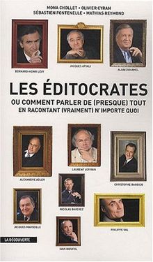 Les « éditocrates » : des journalistes dans le même lit