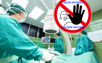 Interdiction de soins pour les non-vaccinés, votée par l’Assemblée Nationale : on est face à une bande de dingues !