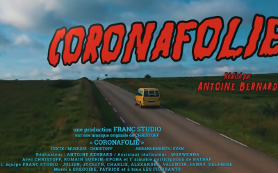« Coronafolie » le clip